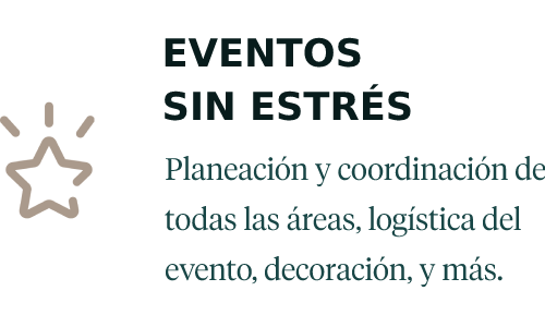 Eventos sin estrés. Planeación y coordinación de todas las áreas, logística del evento, decoración, y más.